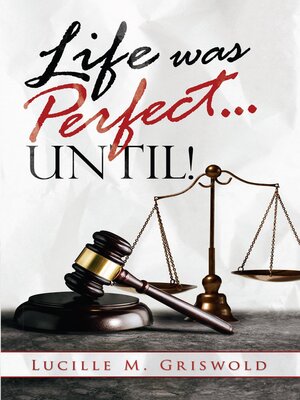 cover image of Life Was Perfect...until!